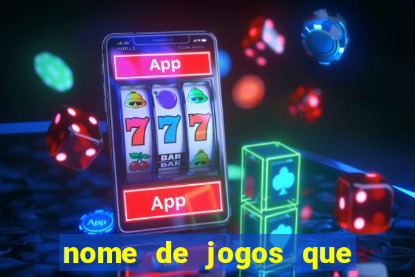 nome de jogos que ganha dinheiro de verdade